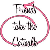 Friends Take the Catwalk